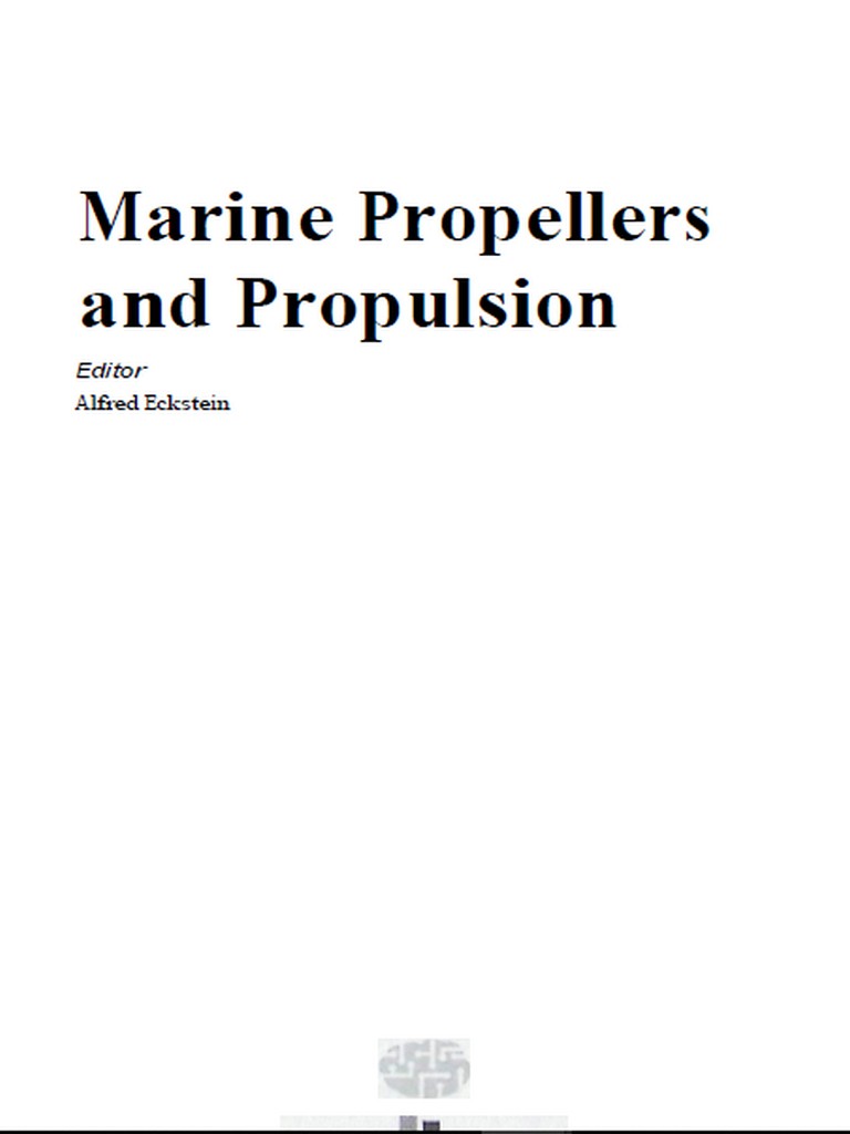 Marine Propellers and Propulsion by Eckstein 2020
